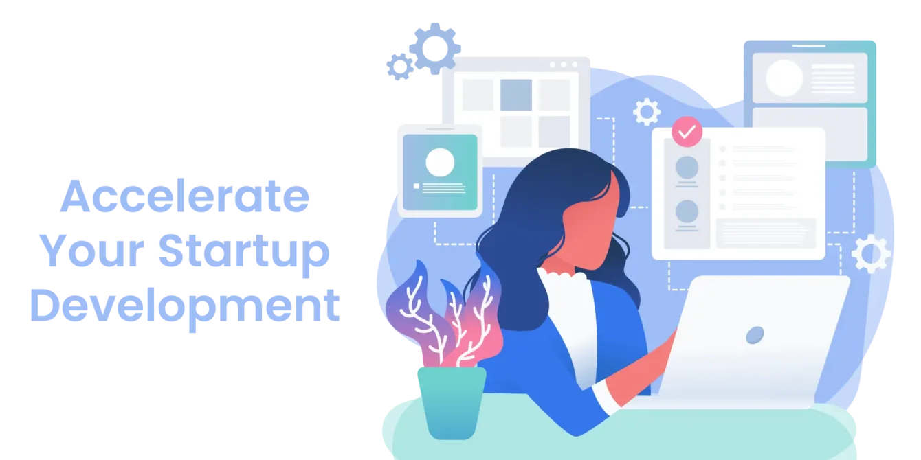 Accelerate Startup Development