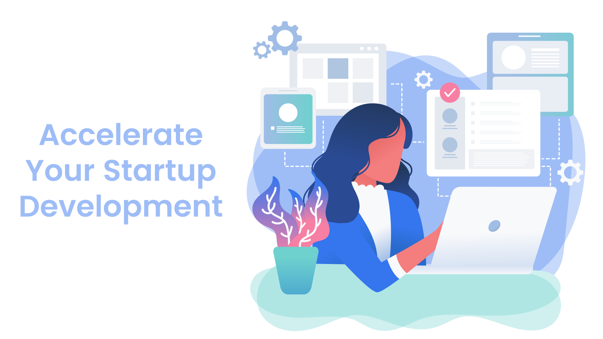 Accelerate Startup Development